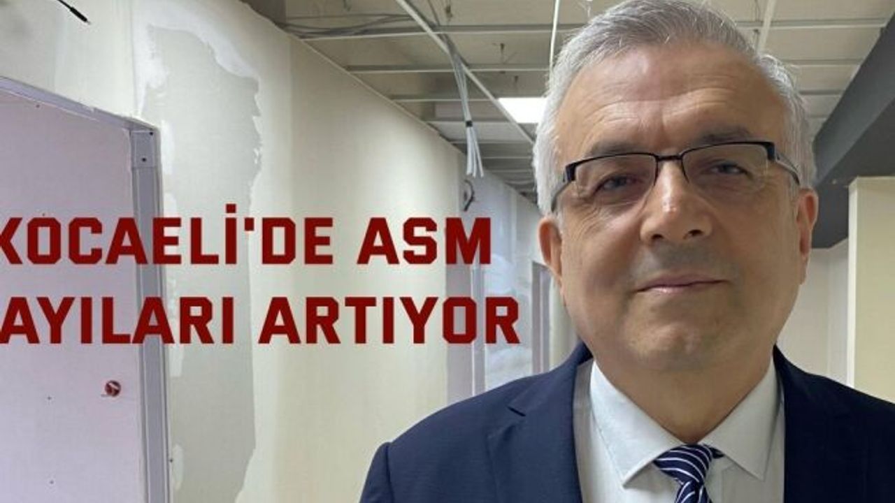 Kocaeli'de ASM sayıları artıyor