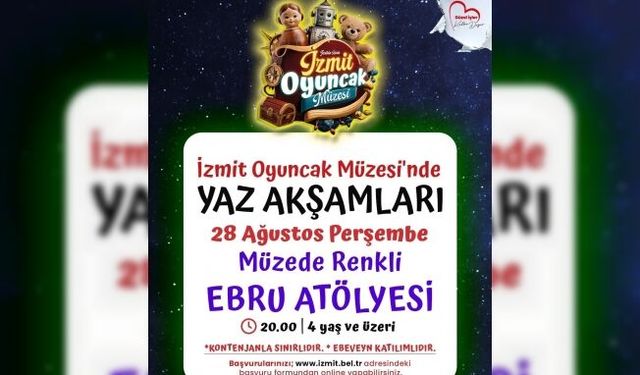 İzmit Belediyesinin müzede yaz akşamları atölyeleri devam ediyor