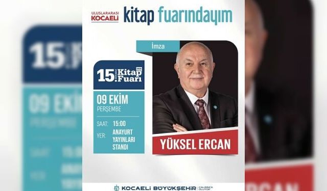 Yüksel Ercan, Kocaeli kitap fuarında kitaplarını imzalayacak