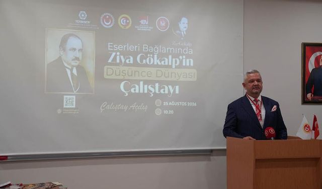 Ziya Gökalp'in düşünce mirası Keçiören'de konuşuldu