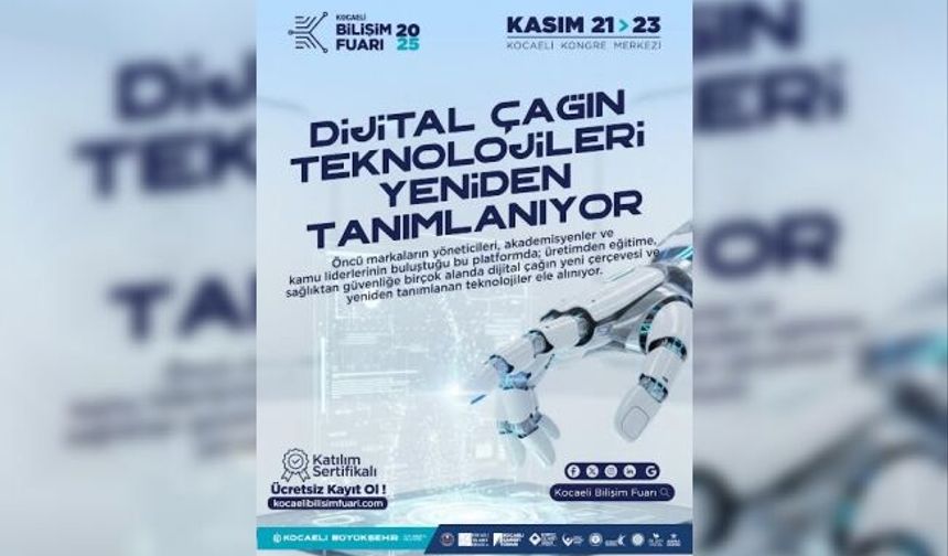 Çağın teknolojileri Kocaeli’de tanımlanıyor